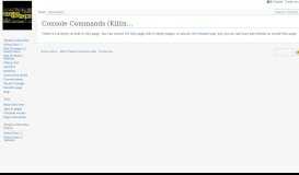 
							         Console Commands (Killing Floor) - Tripwire Interactive Wiki								  
							    
