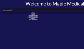 
							         Contact Us - Maple Medical™, LLP								  
							    