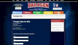 
							         Contact Us | Paragon Gym for Kids - Gymnastics, Birthday Parties and ...								  
							    