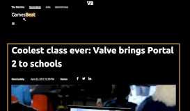 
							         Coolest class ever: Valve brings Portal 2 to schools | VentureBeat								  
							    