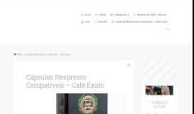 
							         Cápsulas Nespresso Compatíveis - Café Exato - Portal Café								  
							    