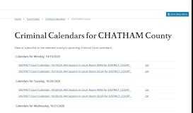 
							         Criminal Calendars for CHATHAM County - Court Dates								  
							    