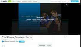 
							         CSM Demo_Employer Portal on Vimeo								  
							    