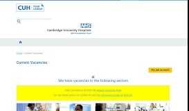 
							         Current Vacancies - CUH Recruitment - Cambridge University Hospitals								  
							    