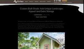 
							         Custom Built Sheds: Add Unique Landscape Appeal and Extra Storage								  
							    