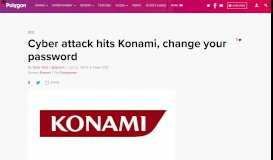 
							         Cyber attack hits Konami, change your password - Polygon								  
							    