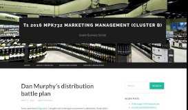 
							         Dan Murphy's distribution battle plan | T1 2016 MPK732 Marketing ...								  
							    