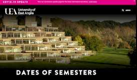 
							         Dates Of Semesters - UEA - The UEA Portal								  
							    