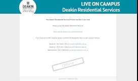 
							         Deakin Residential Services Portal - Deakin University - StarRez Portal								  
							    
