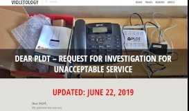 
							         Dear PLDT – Request for Investigation for Unacceptable Service ...								  
							    