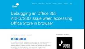 
							         Debugging an Office 365 ADFS/SSO issue when accessing Office ...								  
							    