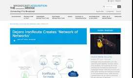 
							         Dejero IronRoute Creates 'Network of Networks' - The Broadcast Bridge								  
							    