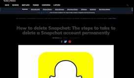 
							         Delete Snapchat: How to delete your Snapchat account permanently								  
							    