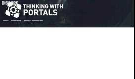 
							         Discord | ThinkingWithPortals.com | Portal 2 Mapping Community								  
							    