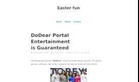 
							         DoDear Portal Entertainment is Guaranteed – Easter fun								  
							    