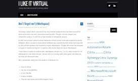 
							         Don't forget me! (vWorkspace) – I like IT virtual								  
							    