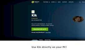 
							         Download Kik on PC with BlueStacks								  
							    