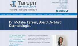 
							         Dr. Mohiba Tareen, Board Certified Dermatologist - Tareen Dermatology								  
							    