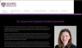 
							         Dr. Susannah Copland, Infertility Specialist and Fertility Specialist								  
							    