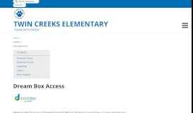 
							         Dream Box Access - Twin Creeks Elementary - School Loop								  
							    