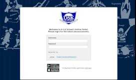 
							         DSK School's Online Portal.								  
							    