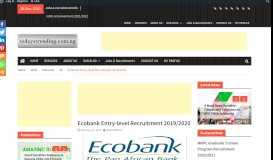 
							         Ecobank Entry-level Recruitment 2019/2020 : Todaystrending ...								  
							    