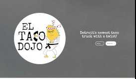 
							         El Taco Dojo | Delicious Detroit Mexican Food								  
							    