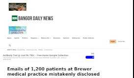 
							         Emails of 1200 patients at Brewer medical practice mistakenly disclosed								  
							    