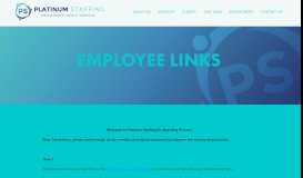 
							         Employee Links — PLATINUM STAFFING								  
							    