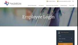 
							         Employee Login - Texas Health Care								  
							    