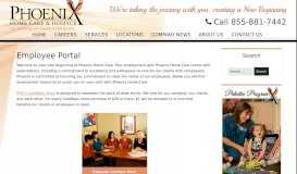 
							         Employee Portal - Phoenix Home Care & Hospice								  
							    