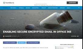 
							         Enabling secure encrypted email in Office 365 - TechGenix								  
							    