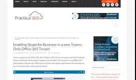 
							         Enabling Skype for Business in a new Teams-Only Office 365 Tenant								  
							    