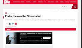 
							         Ender the road for Steve's club - Daily Star								  
							    