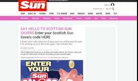 
							         Enter your Scottish Sun Savers code HERE - The Scottish Sun								  
							    