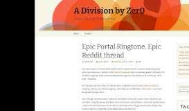 
							         Epic Portal Ringtone. Epic Reddit thread | A Division by Zer0								  
							    
