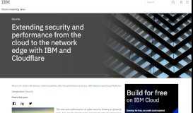
							         Extending security and performance from the cloud with Cloudflare - IBM								  
							    