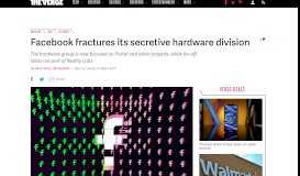 
							         Facebook fractures its secretive hardware division - The Verge								  
							    