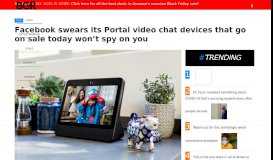
							         Facebook swears its Portal video chat devices that go on sale today ...								  
							    