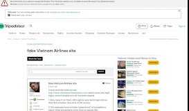 
							         fake Vietnam Airlines site - Vietnam Forum - TripAdvisor								  
							    