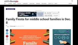 
							         Family Fiesta for middle school families is Dec. 8 - AllOnGeorgia								  
							    