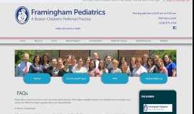 
							         FAQs - Framingham Pediatrics - Pediatrics Framingham, MA								  
							    