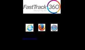 
							         FastTrack360 Un-Supported Browser								  
							    