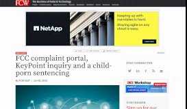 
							         FCC complaint portal, KeyPoint inquiry and a child-porn sentencing ...								  
							    
