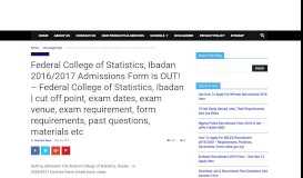 
							         Federal College of Statistics, Ibadan 2016/2017 Admissions Form is ...								  
							    