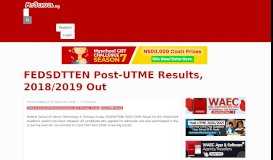 
							         FEDSDTTEN Post-UTME Results, 2018/2019 Out - Myschool								  
							    