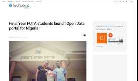 
							         Final Year FUTA students launch Open Data portal for Nigeria								  
							    