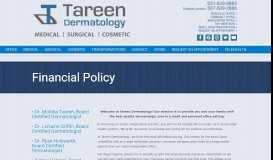 
							         Financial Policy | Tareen Dermatology | Roseville Minnesota								  
							    