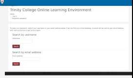 
							         Forgotten password - Trinity College Online Learning Environment								  
							    