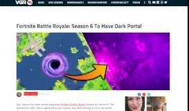 
							         Fortnite Battle Royale: Season 6 To Have Dark Portal - VGR.com								  
							    